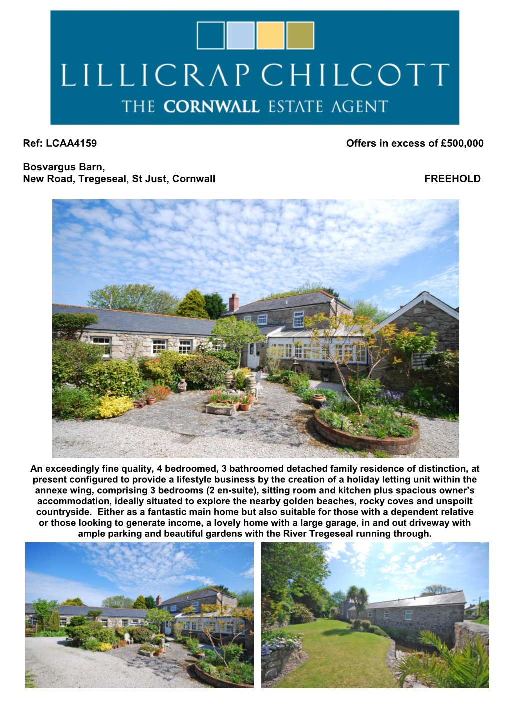 LCAA4159 Offers in Excess of £500000 Bosvargus Barn, New Road, Tregeseal, St Just, Cornwall FREEHOLD