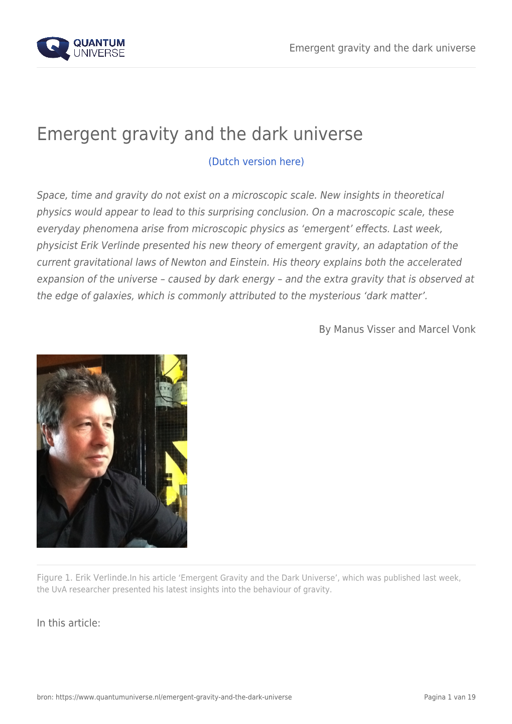 Emergent Gravity and the Dark Universe