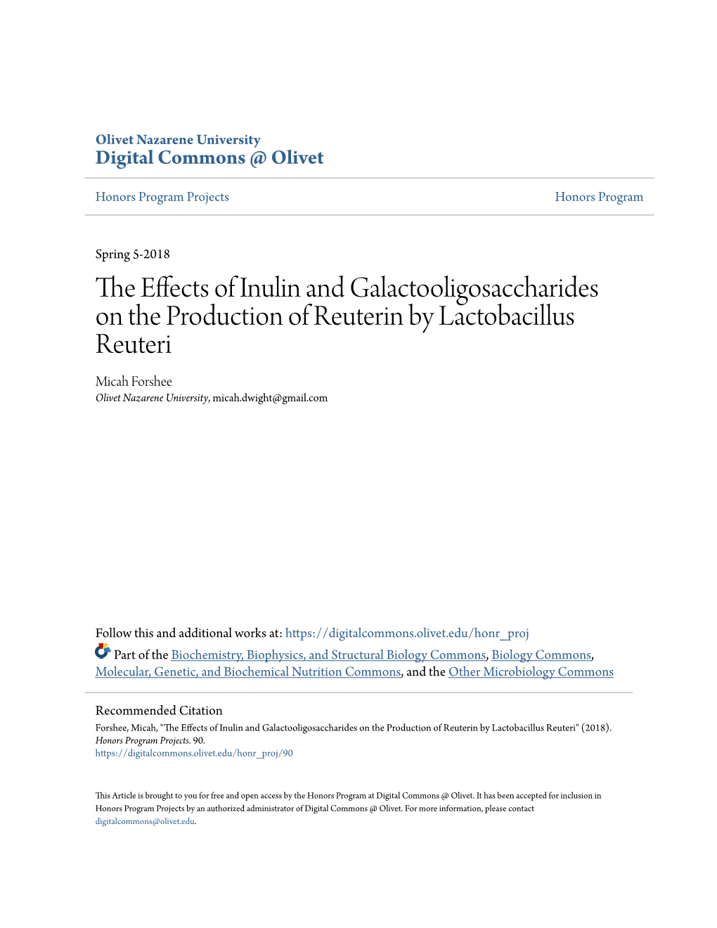 The Effects of Inulin and Galactooligosaccharides on the Production of Reuterin by Lactobacillus Reuteri" (2018)
