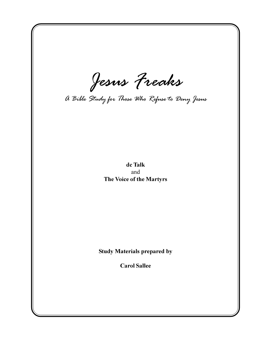 Jesus Freaks Study Guide