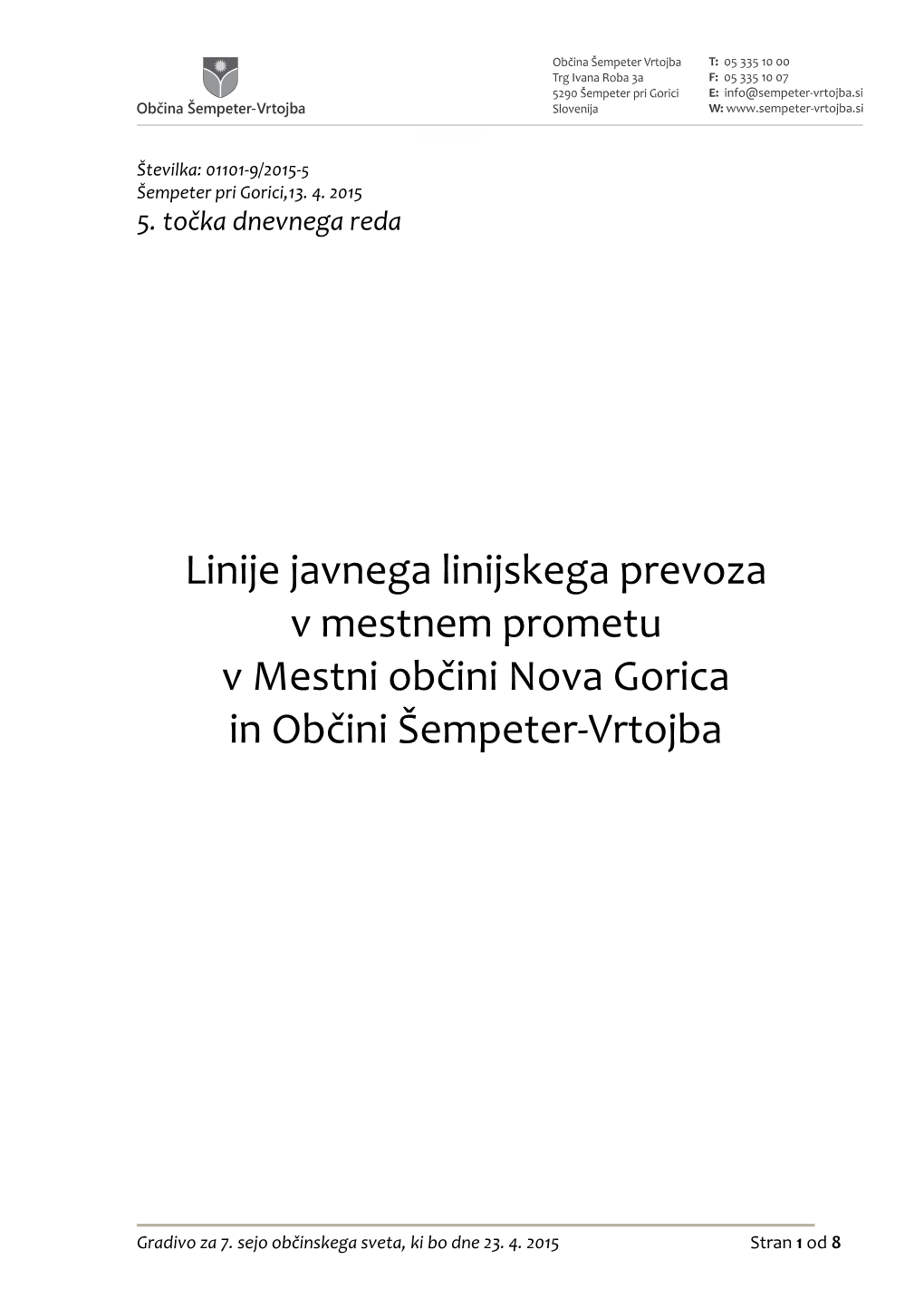 Linije Javnega Linijskega Prevoza V Mestnem Prometu V Mestni Občini Nova Gorica in Občini Šempeter-Vrtojba