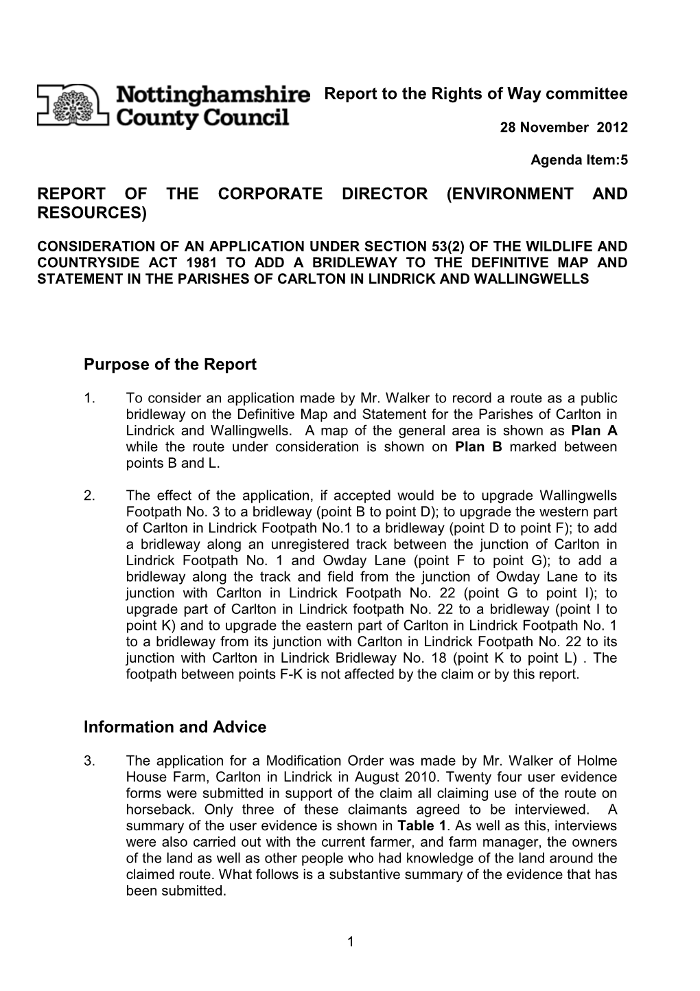 (ENVIRONMENT and RESOURCES) Purpose of the Report Informa