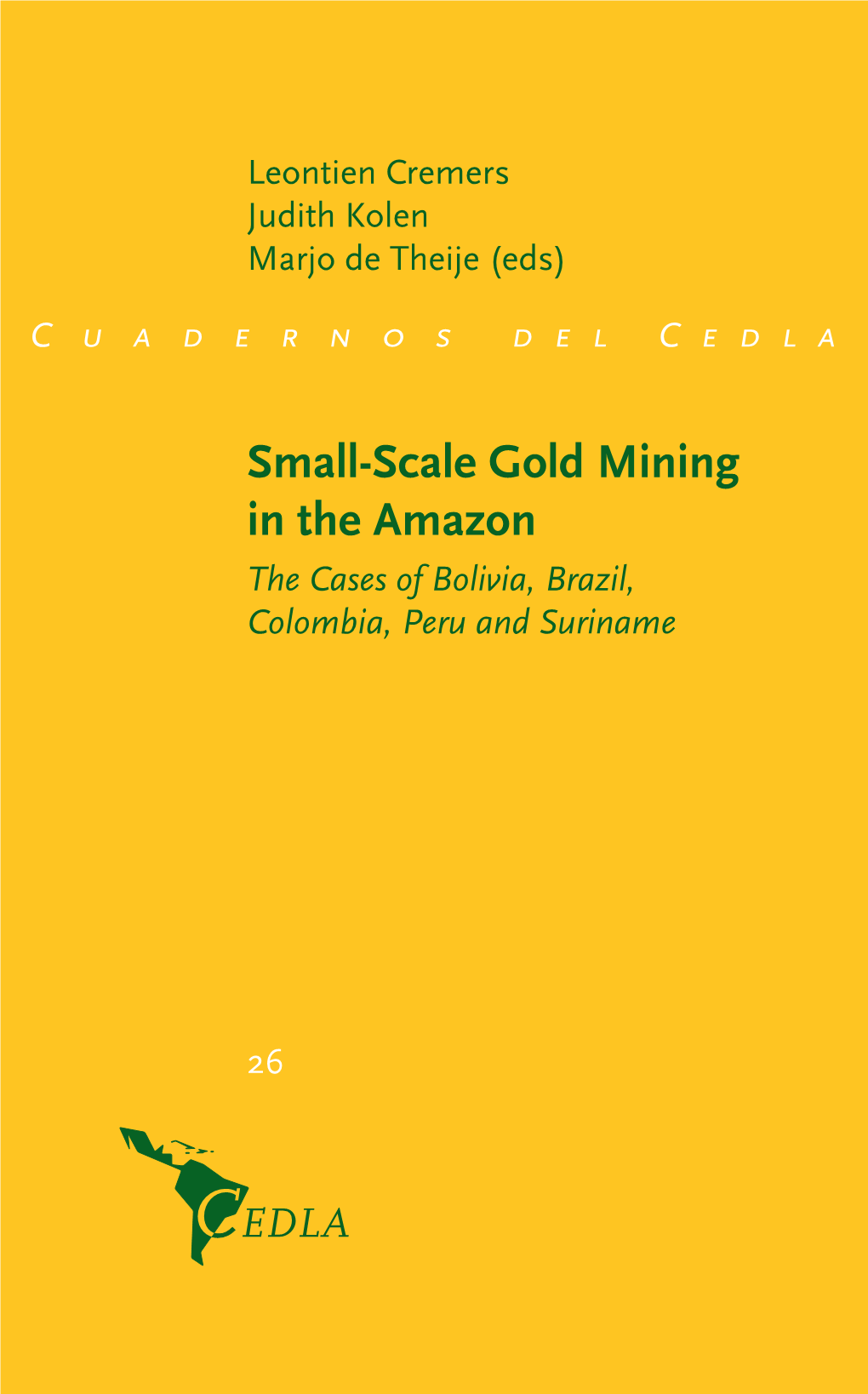 Small-Scale Gold Mining in the Amazon