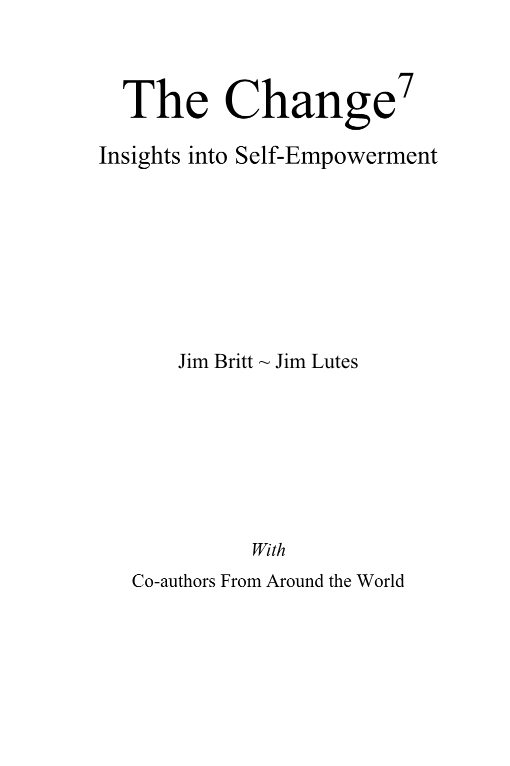 The Change7 Insights Into Self-Empowerment