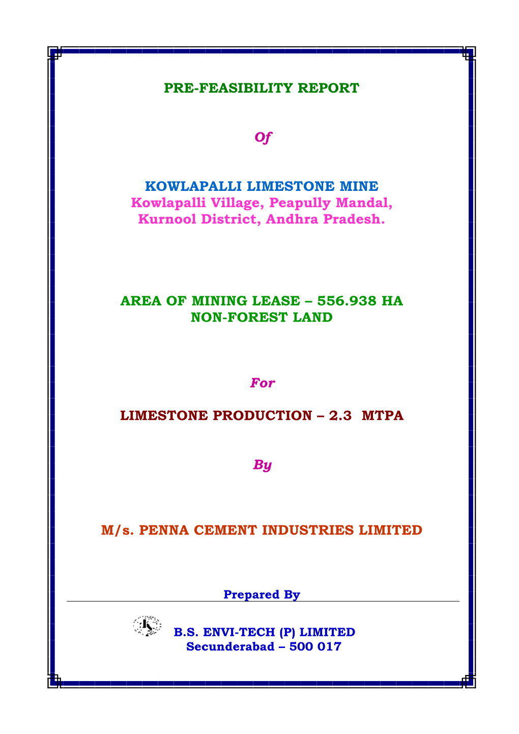 PRE-FEASIBILITY REPORT of KOWLAPALLI LIMESTONE MINE Kowlapalli Village, Peapully Mandal, Kurnool District, Andhra Pradesh. AREA
