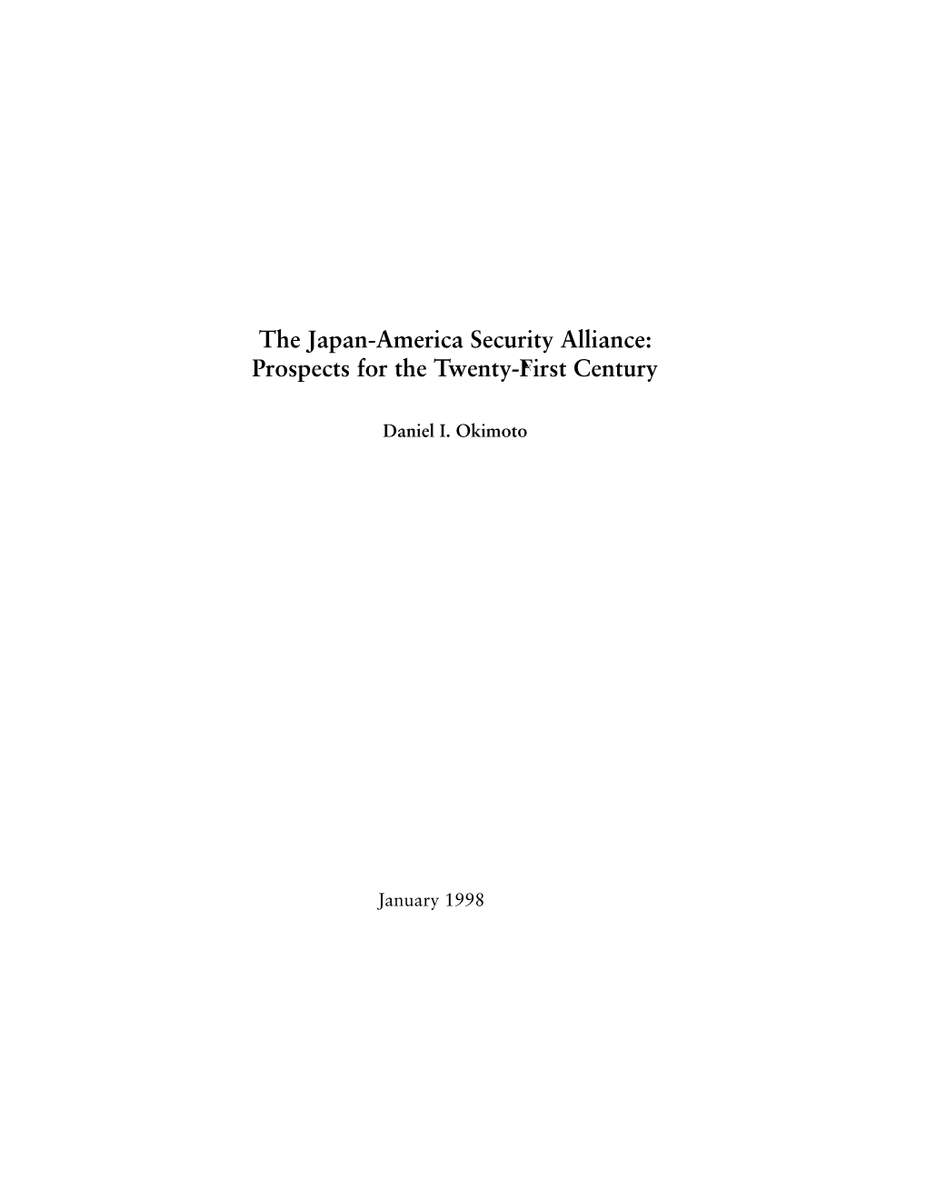 The Japan-America Security Alliance: Prospects for the Twenty-First Century