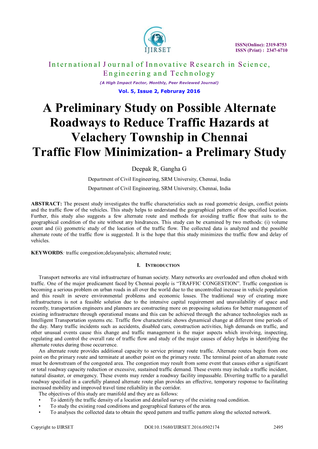 A Preliminary Study on Possible Alternate Roadways to Reduce Traffic Hazards at Velachery Township in Chennai Traffic Flow Minimization- a Prelimary Study