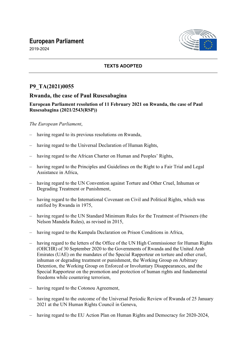 Rwanda, the Case of Paul Rusesabagina European Parliament Resolution of 11 February 2021 on Rwanda, the Case of Paul Rusesabagina (2021/2543(RSP))