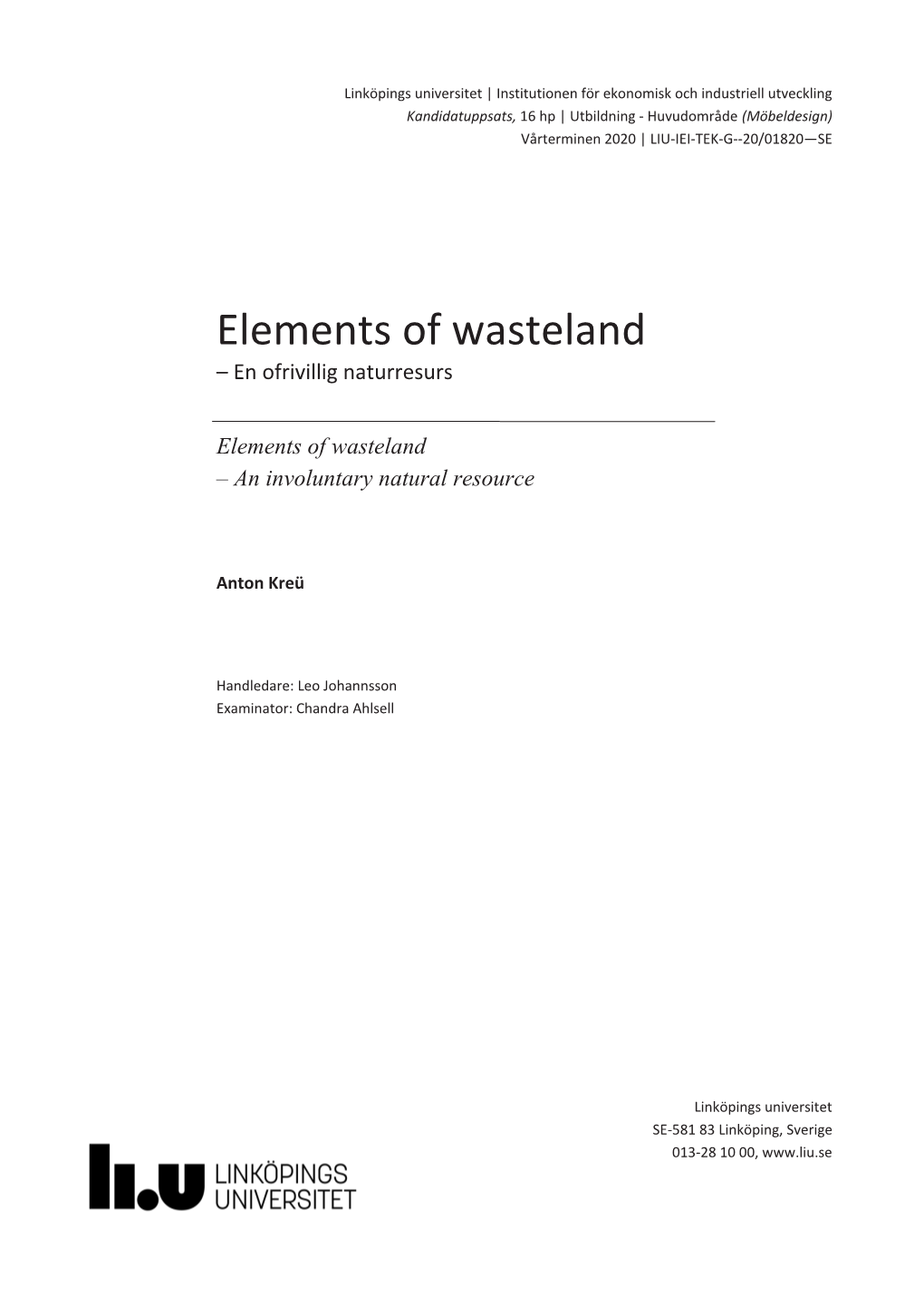 Elements of Wasteland – En Ofrivillig Naturresurs