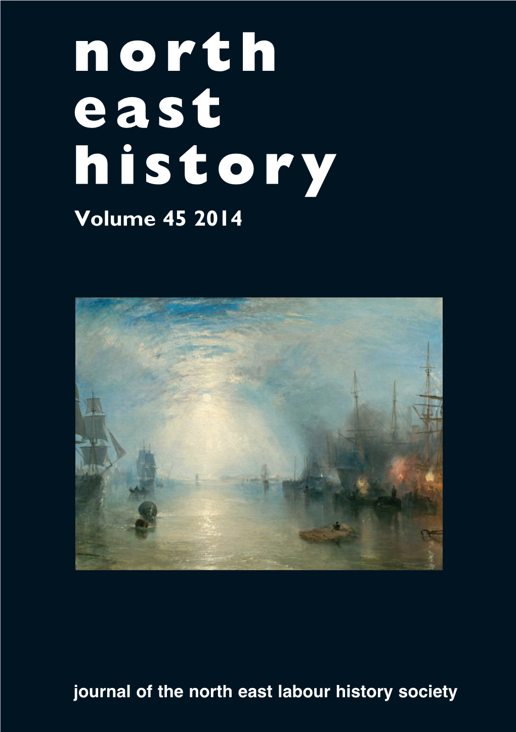 North East History North North East History Volume 45 East