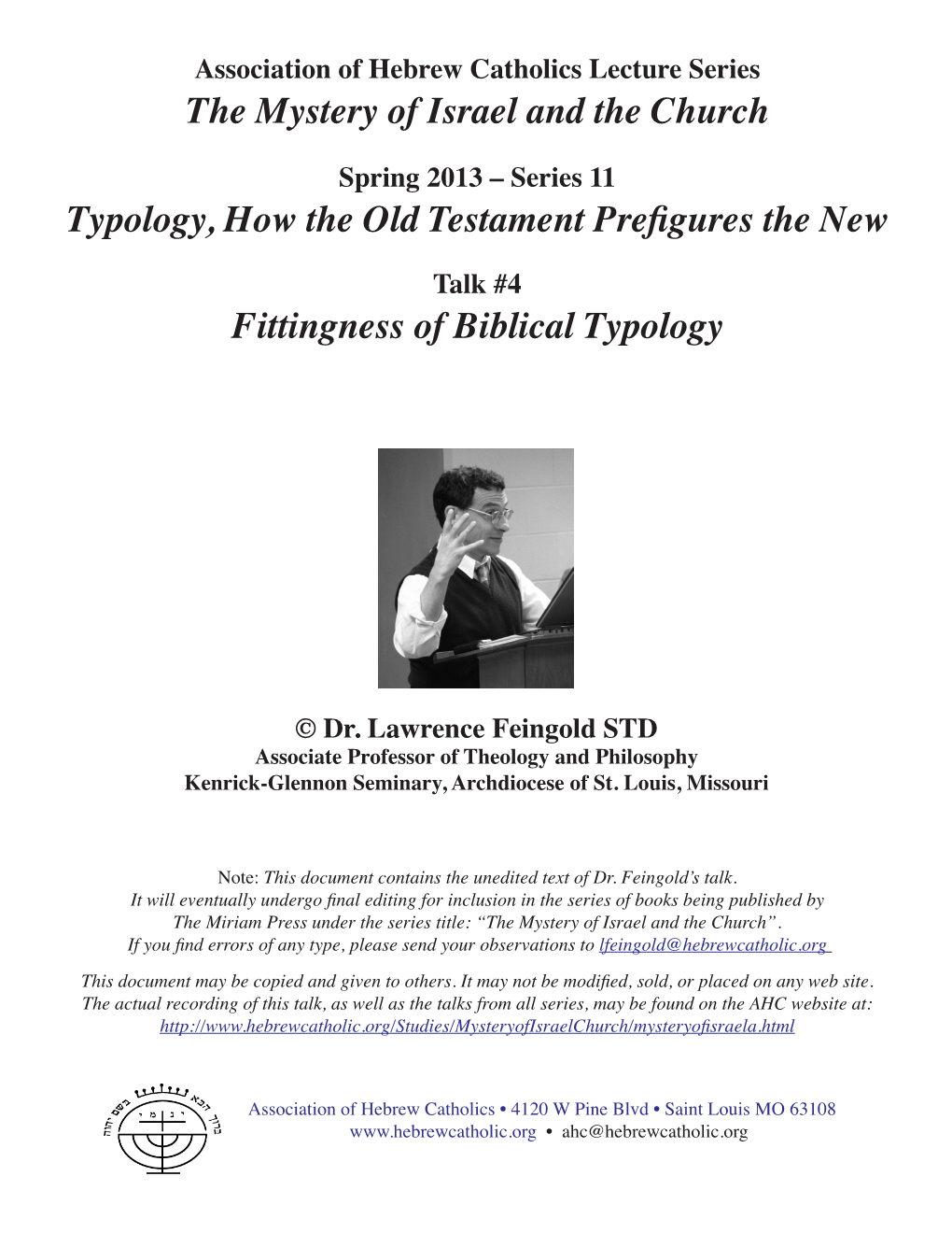 Typology, How the Old Testament Prefigures the New Fittingness Of