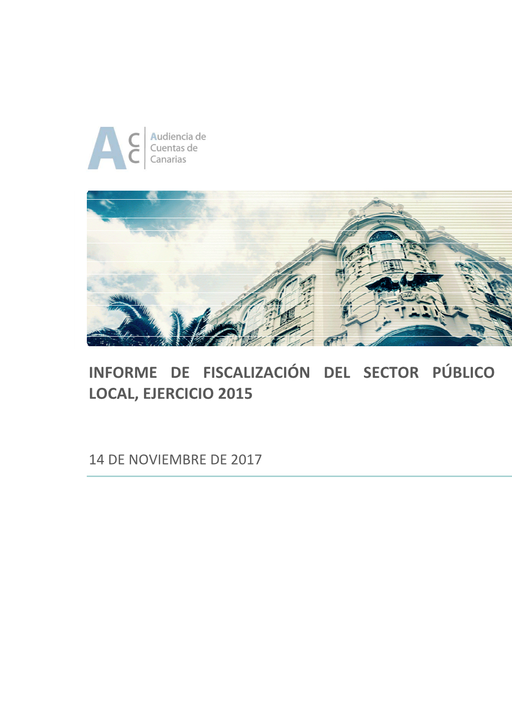 Informe De Fiscalización Del Sector Público Local, Ejercicio 2015