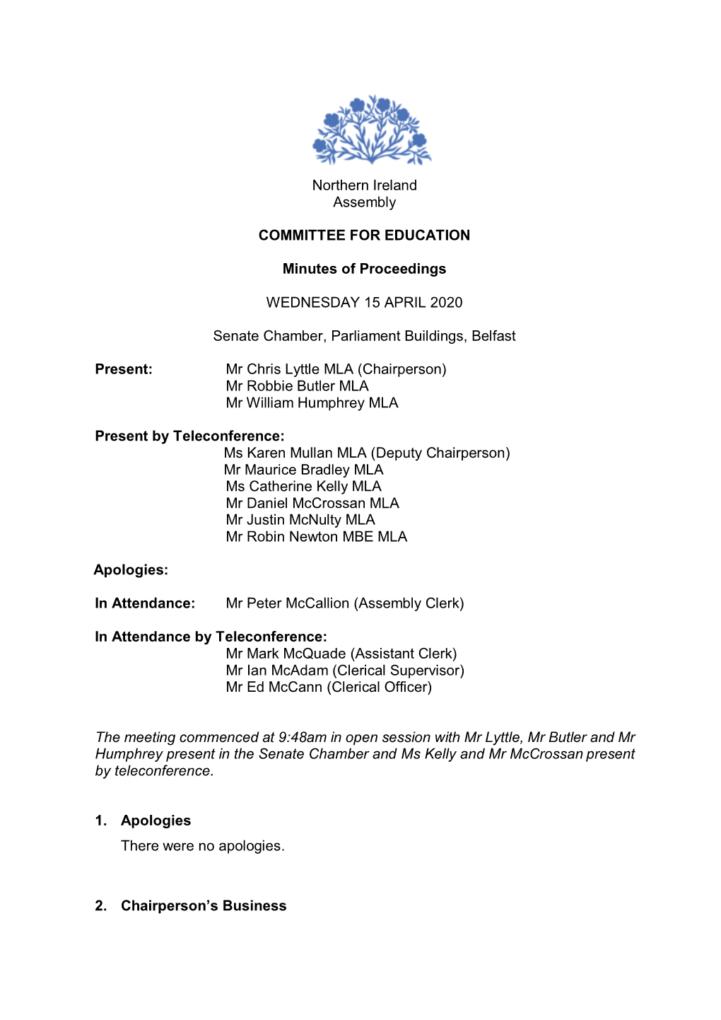 Northern Ireland Assembly COMMITTEE for EDUCATION Minutes of Proceedings WEDNESDAY 15 APRIL 2020 Senate Chamber, Parliament