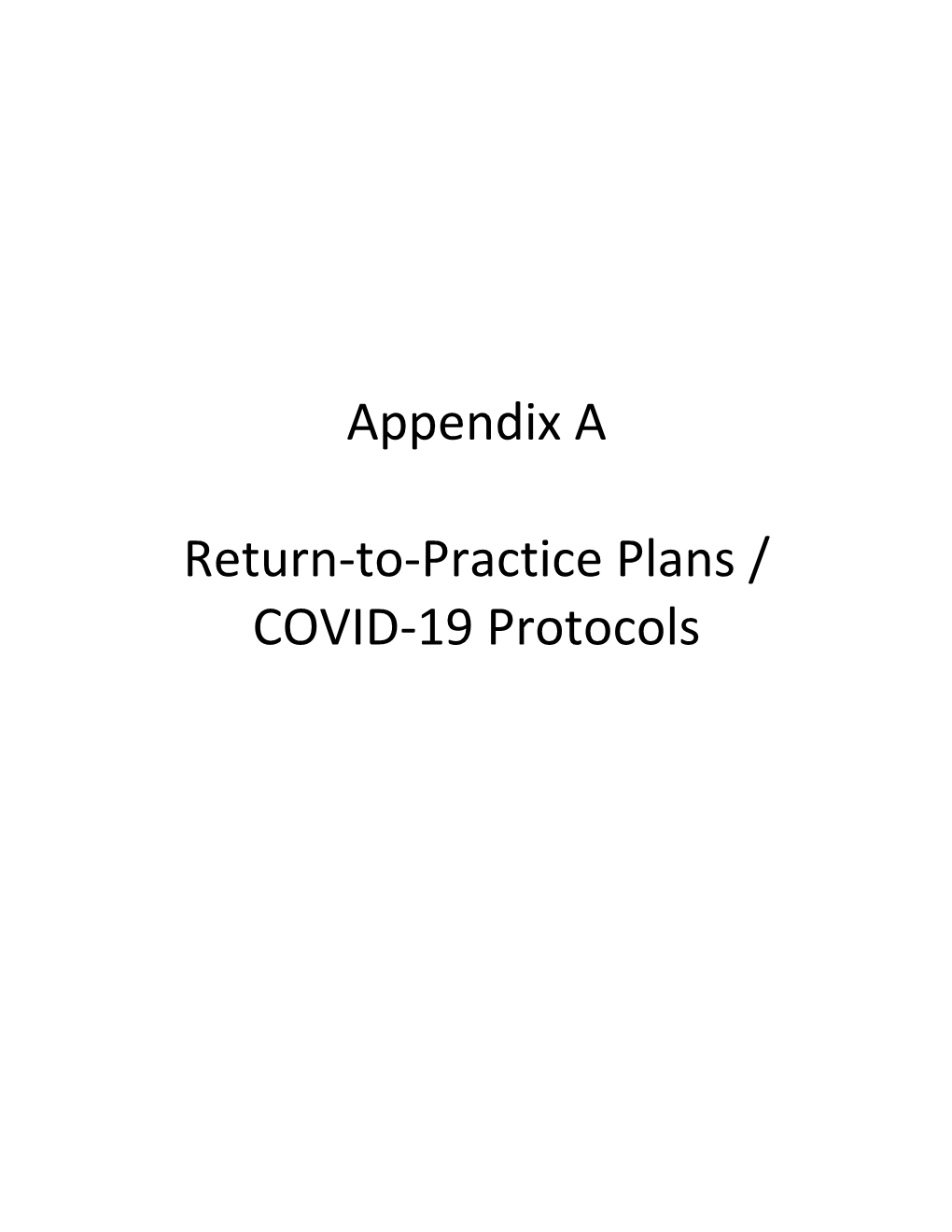 Appendix a Return-To-Practice Plans / COVID-19 Protocols