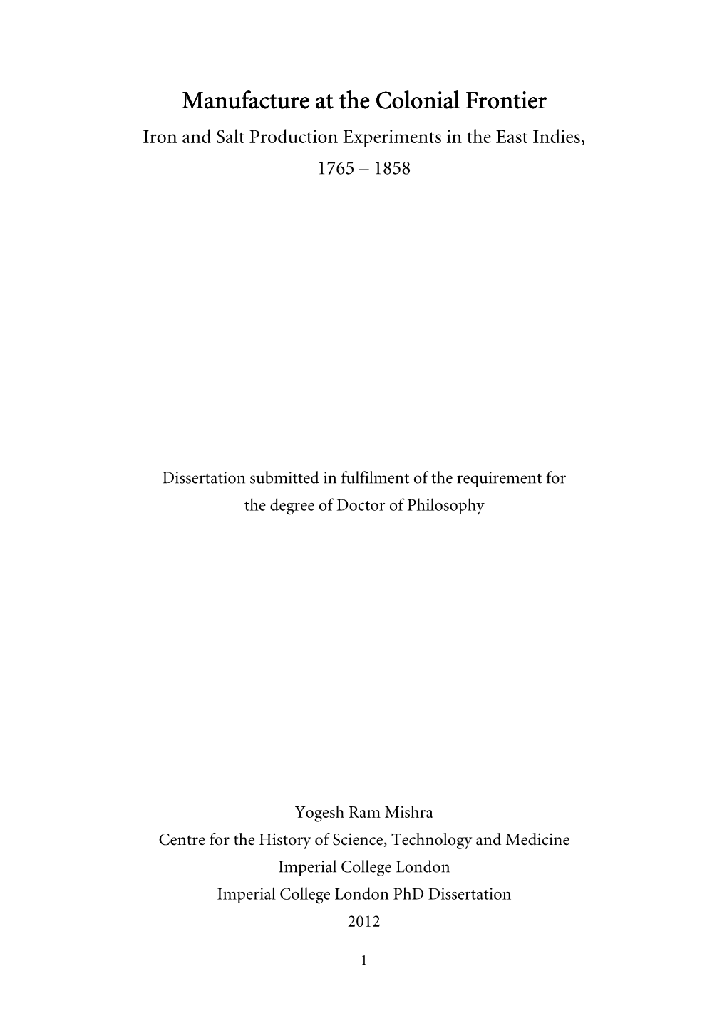 Manufacture at the Colonial Frontier Iron and Salt Production Experiments in the East Indies, 1765 – 1858