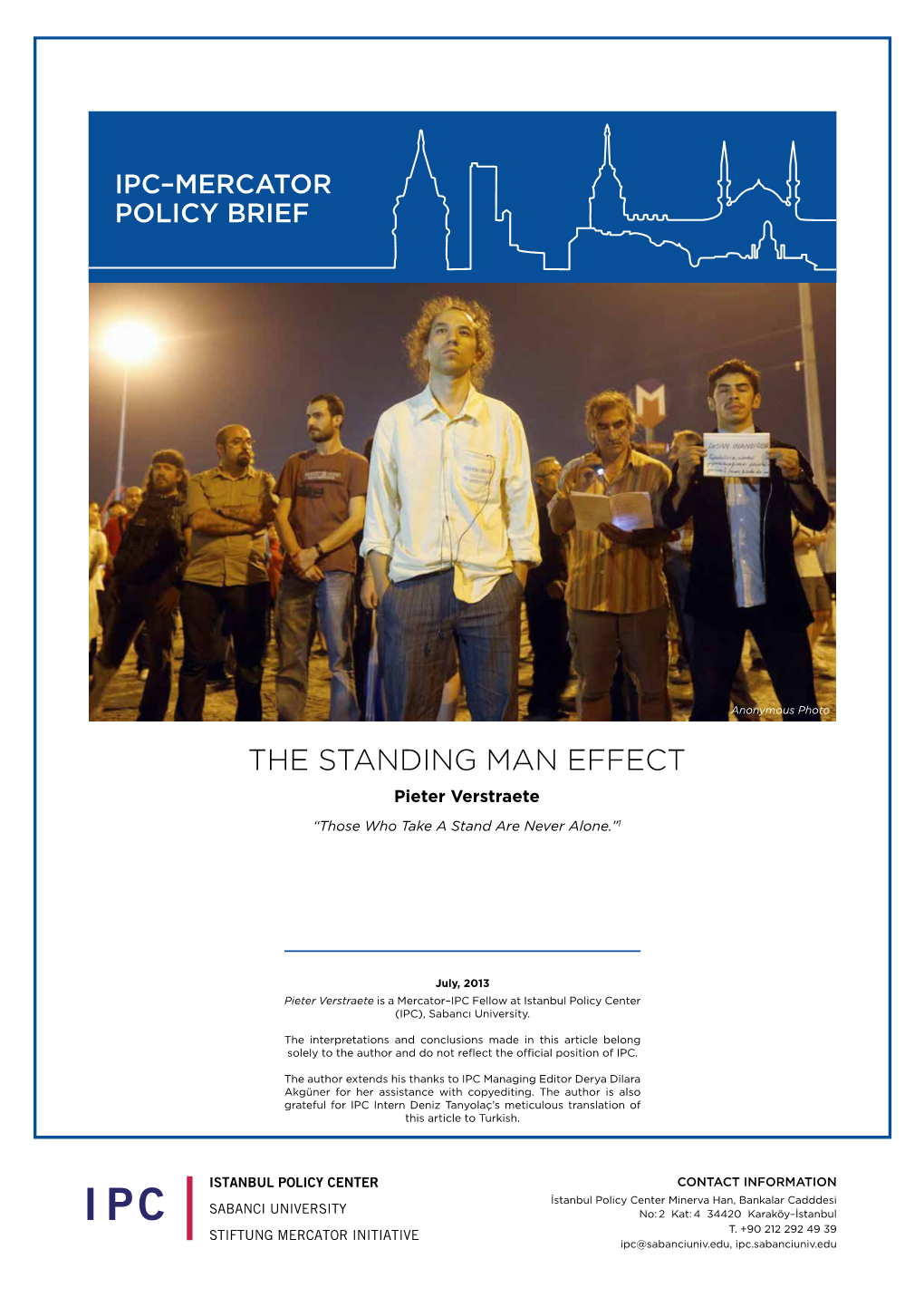 The STANDING MAN EFFECT Pieter Verstraete “Those Who Take a Stand Are Never Alone.”1