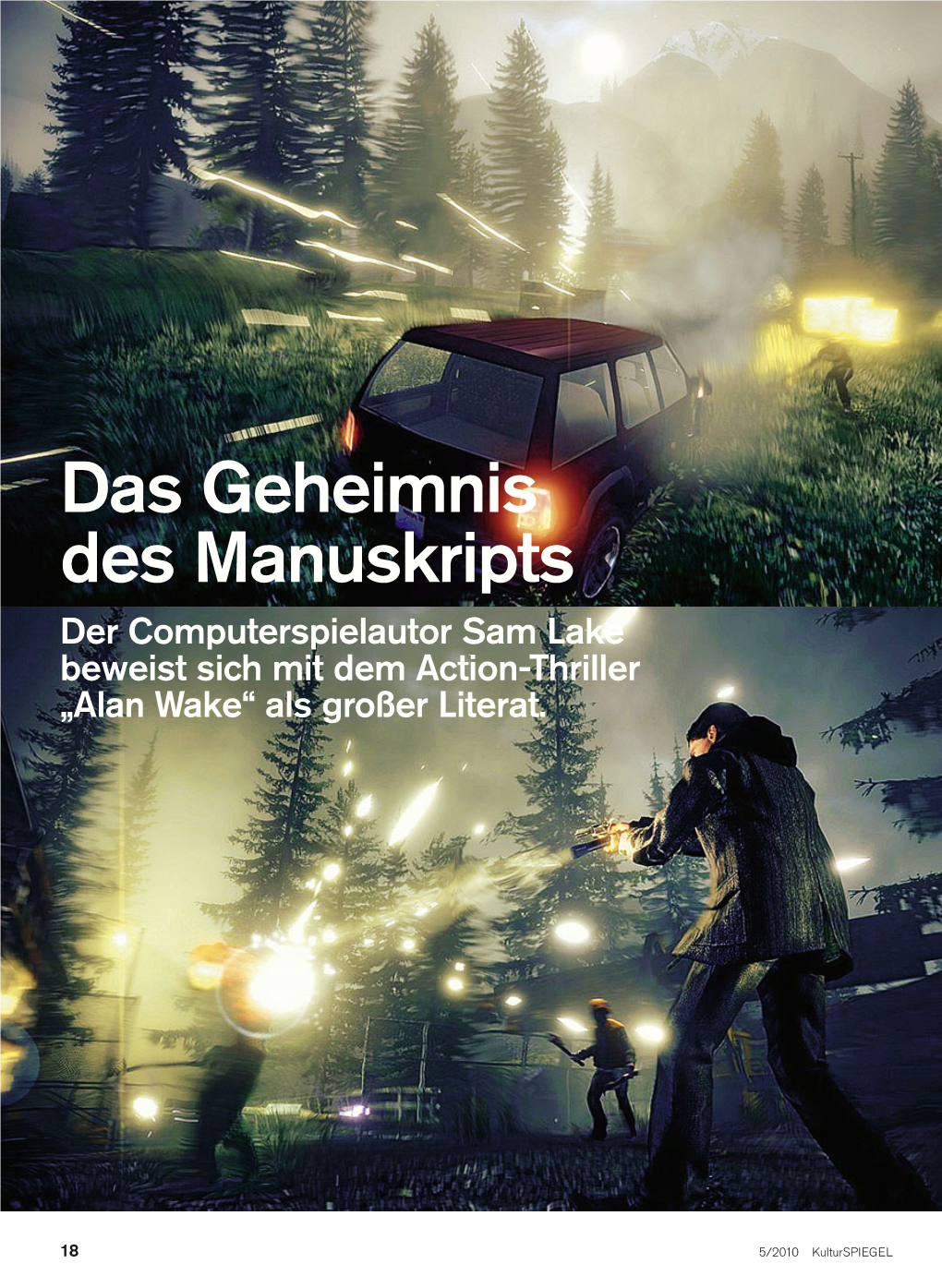 Das Geheimnis Des Manuskripts Der Computerspielautor Sam Lake Beweist Sich Mit Dem Action-Thriller „Alan Wake“ Als Großer Literat