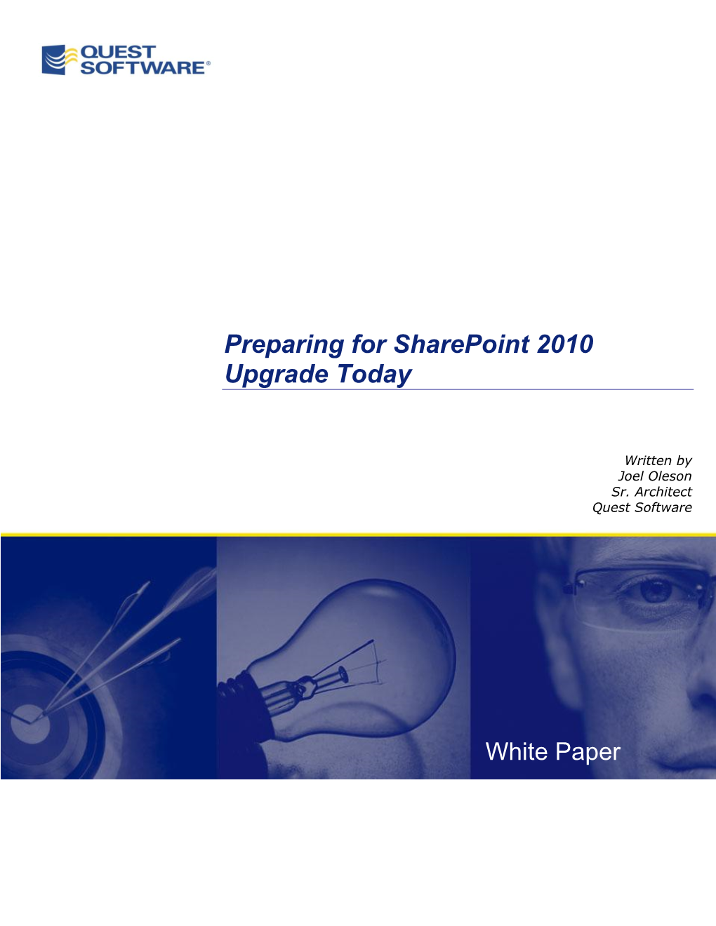 Preparing for Sharepoint 2010 Upgrade Today