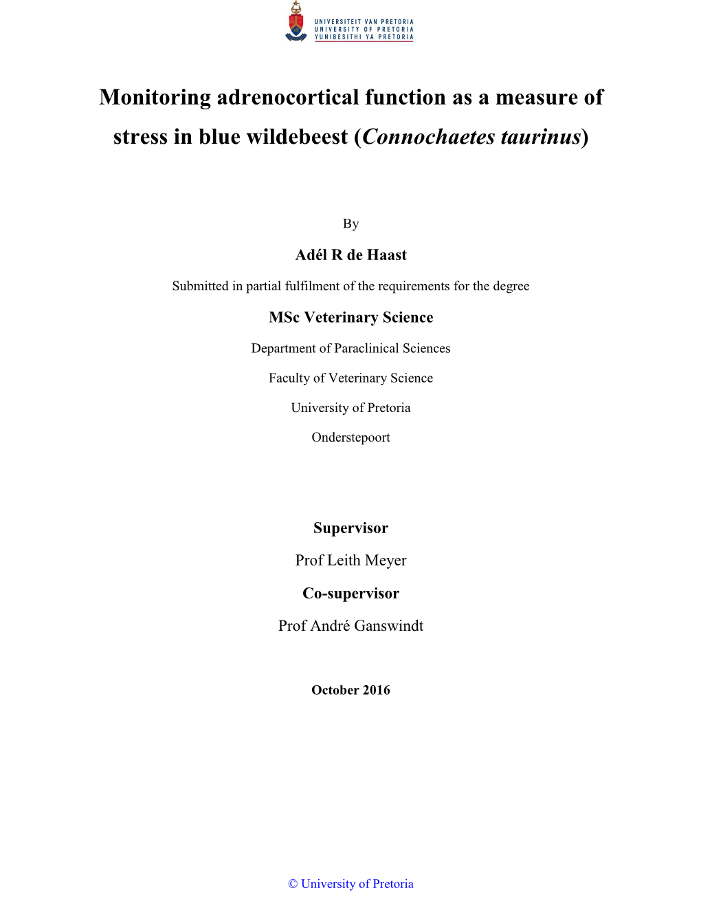 Monitoring Adrenocortical Function As a Measure of Stress in Blue Wildebeest (Connochaetes Taurinus)