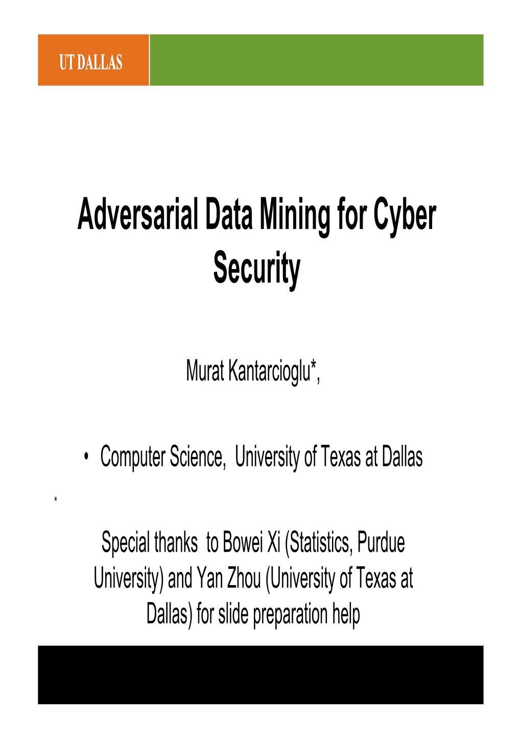 Adversarial Data Mining for Cyber Security