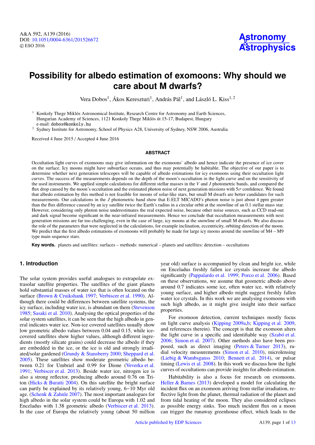 Possibility for Albedo Estimation of Exomoons: Why Should We Care About M Dwarfs? Vera Dobos1, Ákos Kereszturi1, András Pál1, and László L