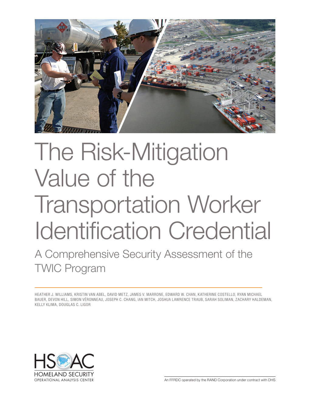 The Risk-Mitigation Value of the Transportation Worker Identification Credential a Comprehensive Security Assessment of the TWIC Program