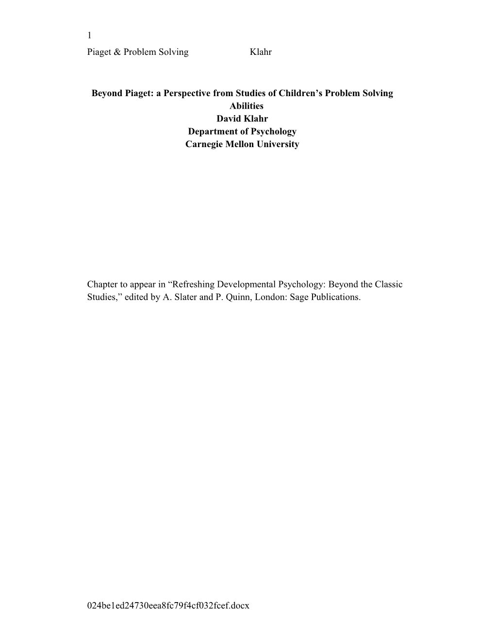 Beyond Piaget: a Perspective from Studies of Children S Problem Solving Abilities