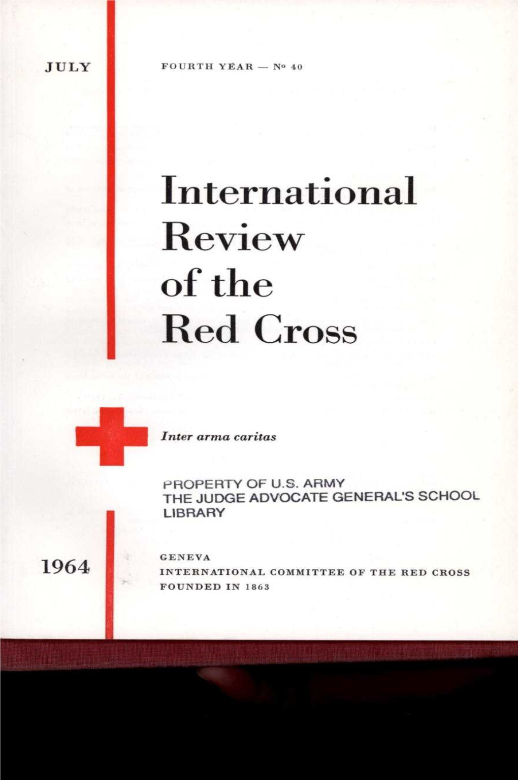 International Review of the Red Cross, July 1964, Fourth Year