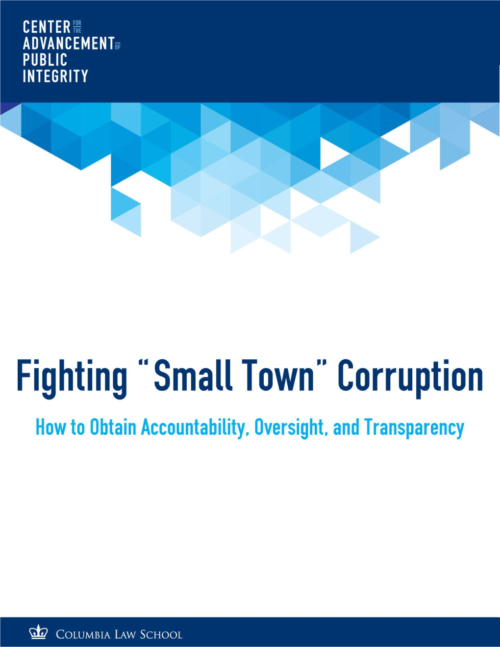 Fighting “Small Town” Corruption How to Obtain Accountability, Oversight, and Transparency