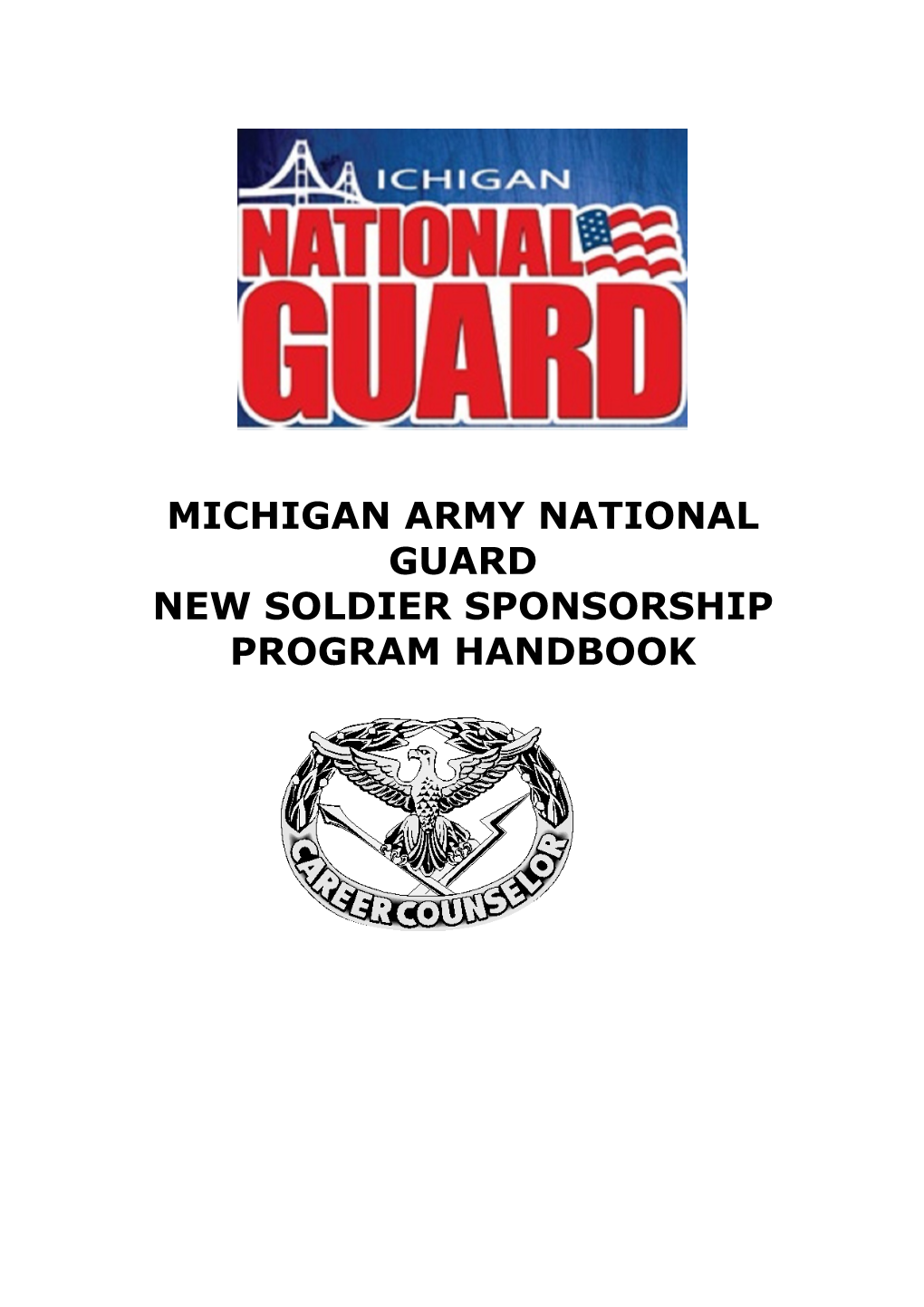 Michigan Army National Guard New Soldier Sponsorship Program Handbook