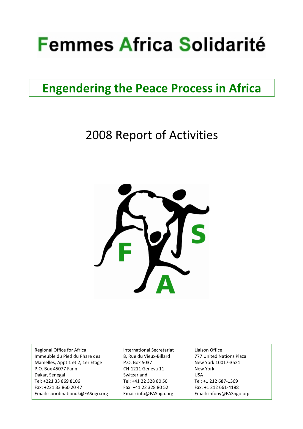 Engendering the Peace Process in Africa Activity Report 2008