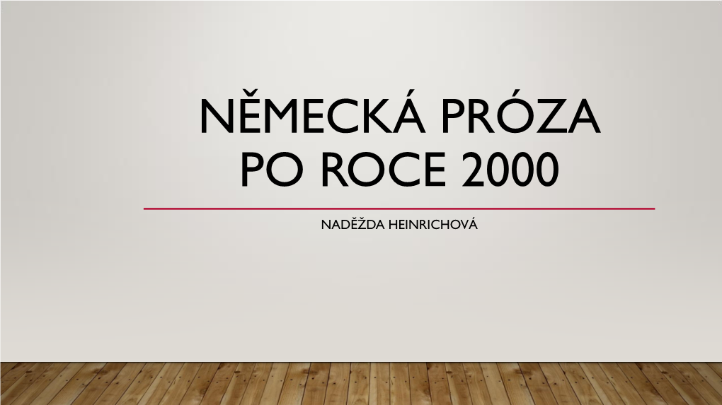 Německá Próza Po Roce 2000