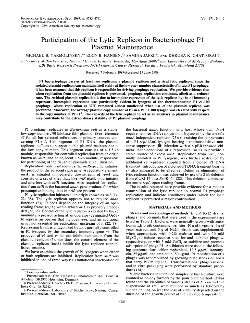 Participation of the Lytic Replicon in Bacteriophage P1 Plasmid Maintenance MICHAEL B