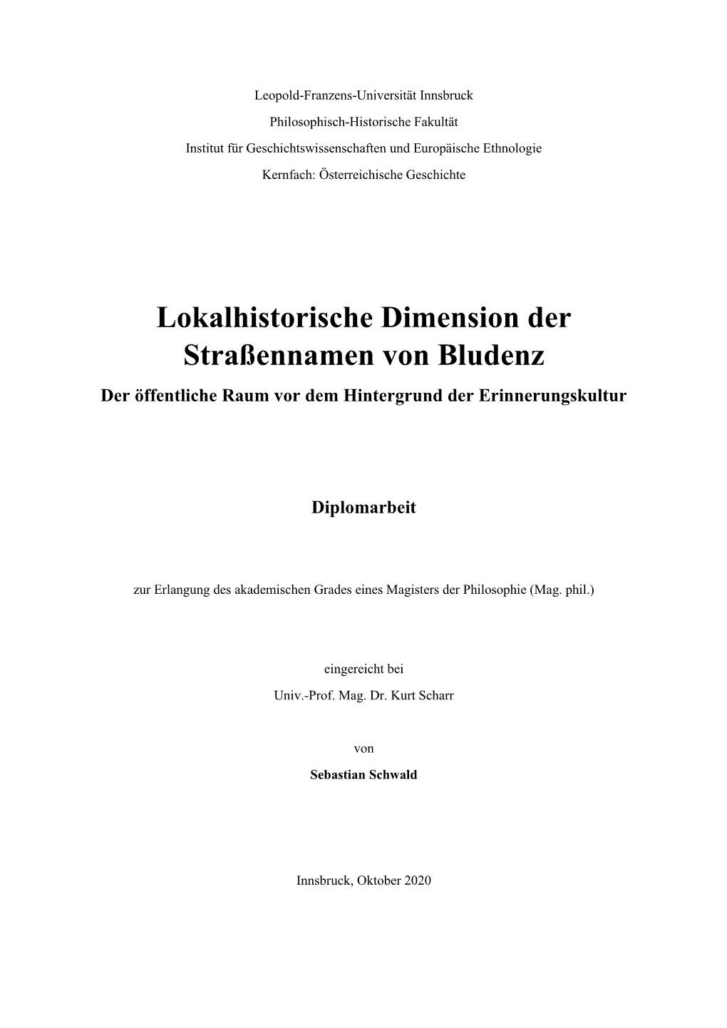 Lokalhistorische Dimension Der Straßennamen Von Bludenz Der Öffentliche Raum Vor Dem Hintergrund Der Erinnerungskultur