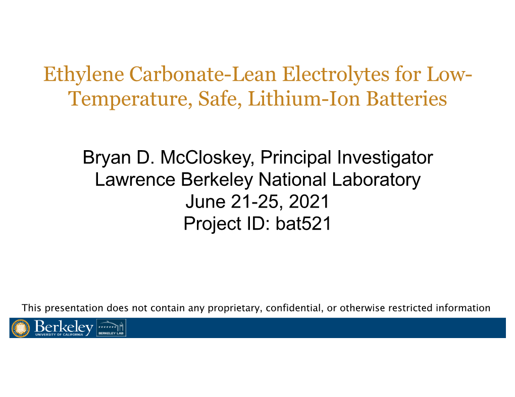 Ethylene Carbonate-Lean Electrolytes for Low- Temperature, Safe, Lithium-Ion Batteries