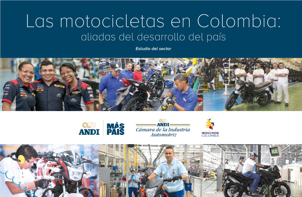 Las Motocicletas En Colombia: Aliadas Del Desarrollo Del País Estudio Del Sector