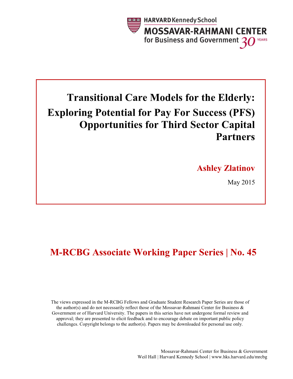 Transitional Care Models for the Elderly: Exploring Potential for Pay for Success (PFS) Opportunities for Third Sector Capital Partners