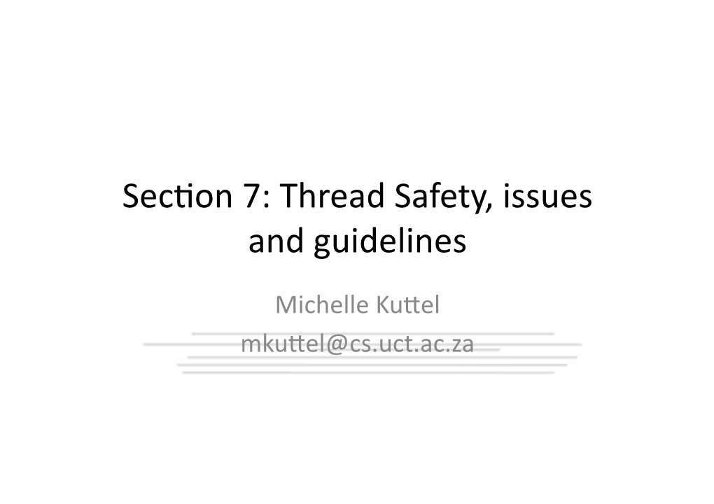 Thread Safety, Issues and Guidelines