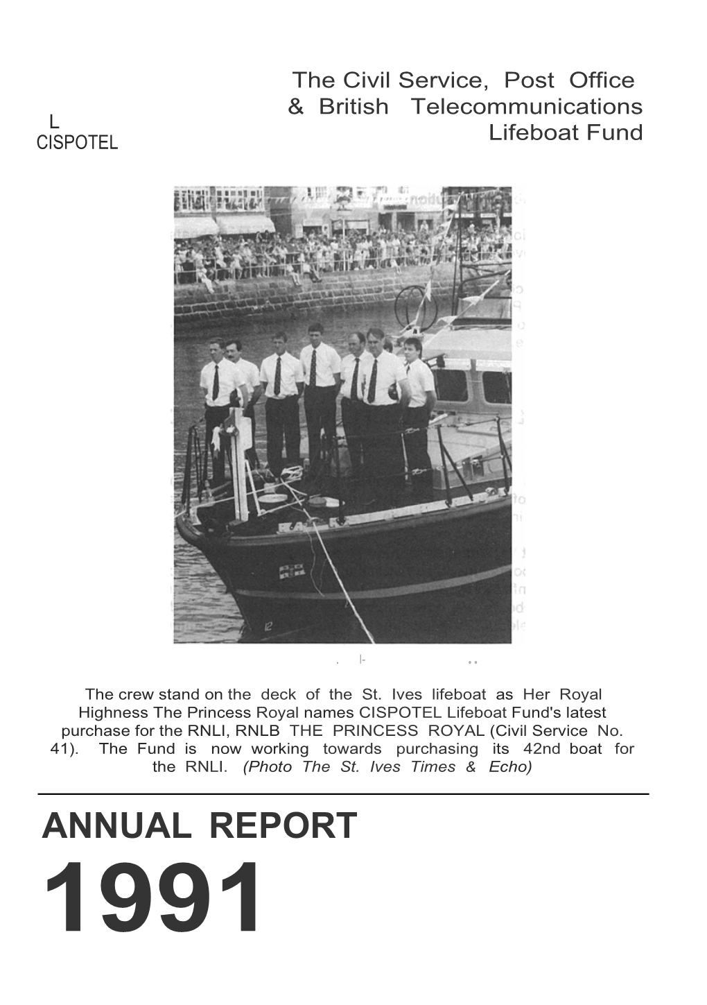 Annual Report 1991 the Civil Service, Post Office and British Telecommunications Lifeboat Fund