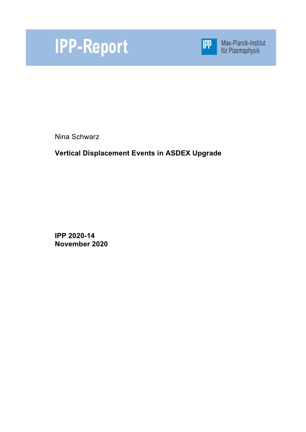 Nina Schwarz Vertical Displacement Events in ASDEX Upgrade IPP