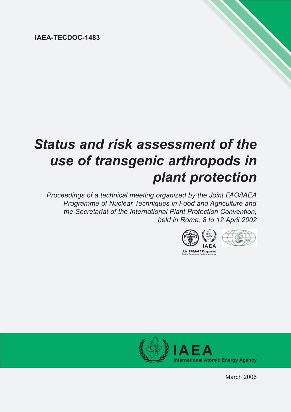 Status and Risk Assessment of the Use of Transgenic Arthropods in Plant Protection