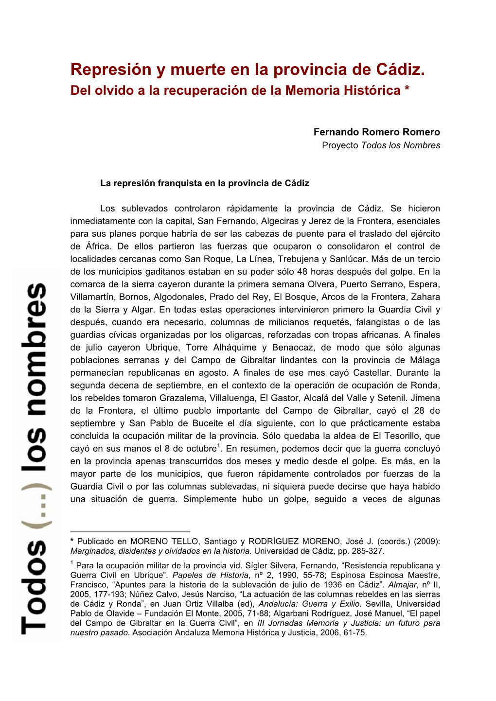 Represión Y Muerte En La Provincia De Cádiz. Del Olvido a La Recuperación De La Memoria Histórica *
