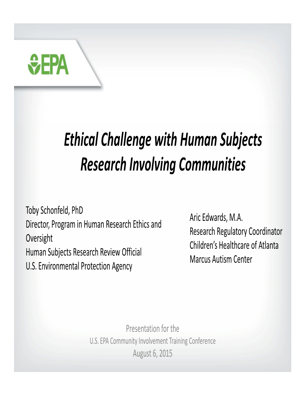 Ethical Challenge with Human Subjects: Research Involving