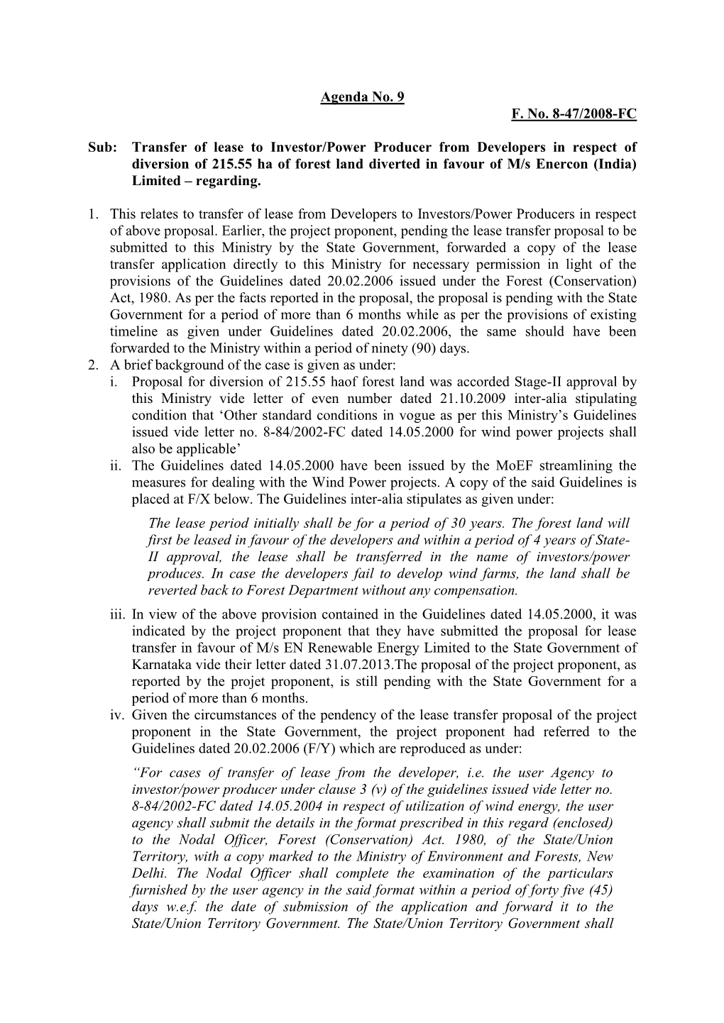 Agenda No. 9 F. No. 8-47/2008-FC Sub: Transfer of Lease to Investor