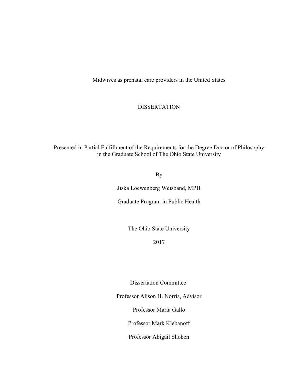 Midwives As Prenatal Care Providers in the United States DISSERTATION