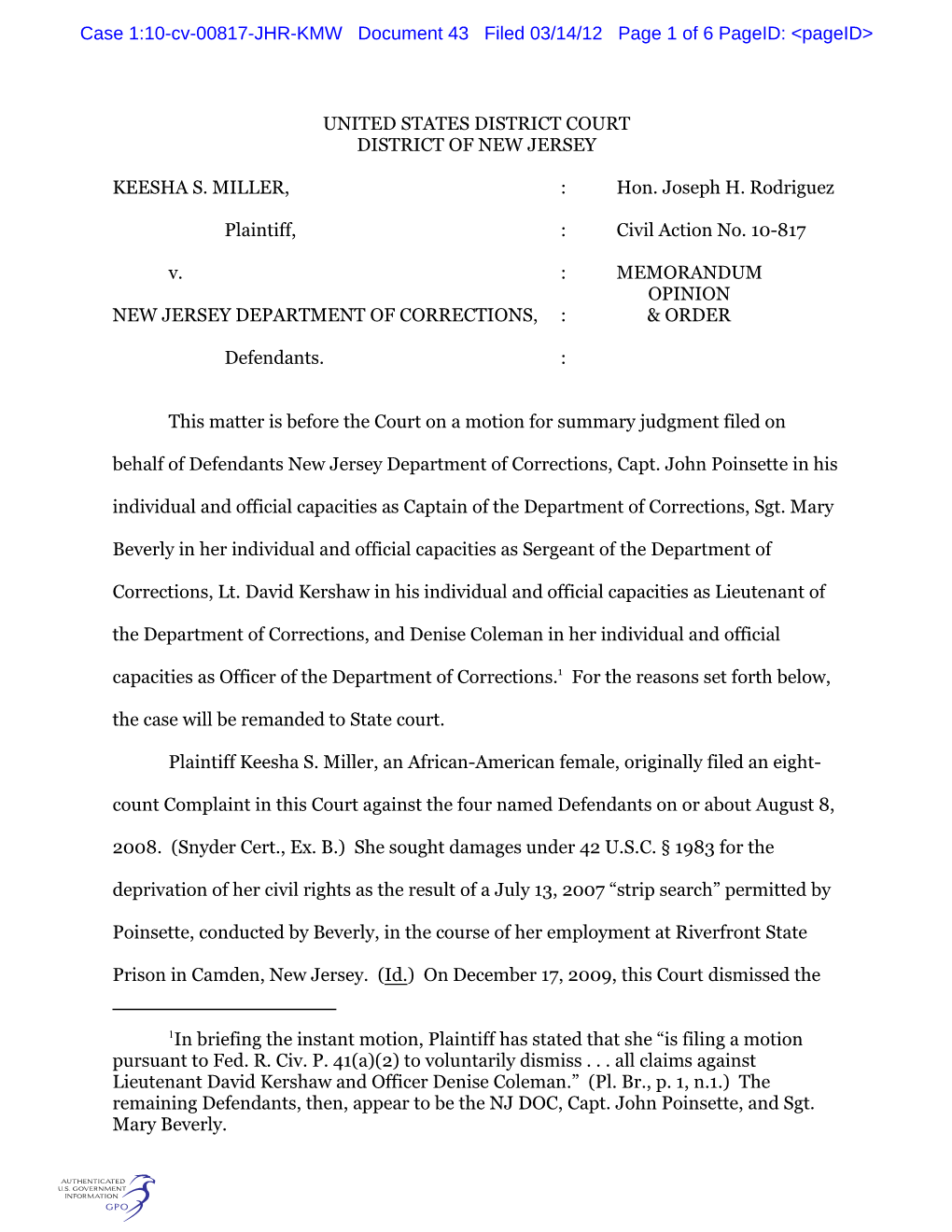 UNITED STATES DISTRICT COURT DISTRICT of NEW JERSEY KEESHA S. MILLER, : Hon. Joseph H. Rodriguez Plaintiff, : Civil Action No. 1