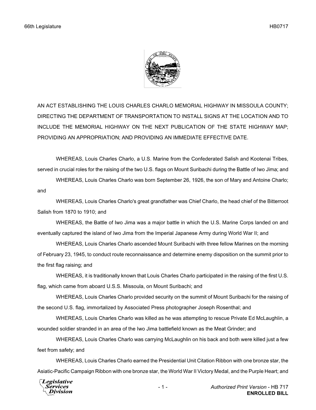 66Th Legislature HB0717 an ACT ESTABLISHING the LOUIS CHARLES CHARLO MEMORIAL HIGHWAY in MISSOULA COUNTY; DIRECTING the DEPARTME