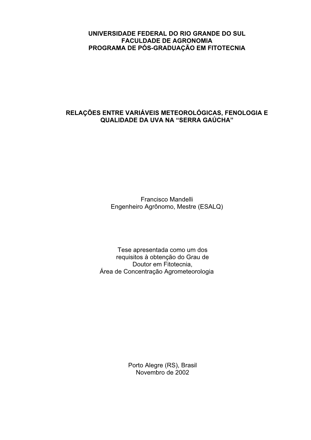 Universidade Federal Do Rio Grande Do Sul Faculdade De Agronomia Programa De Pós-Graduação Em Fitotecnia
