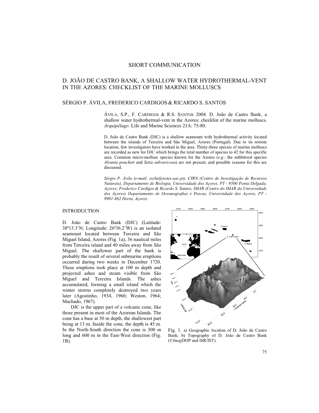 Short Communication D. João De Castro Bank, a Shallow Water Hydrothermal-Vent in the Azores: Checklist of the Marine Molluscs