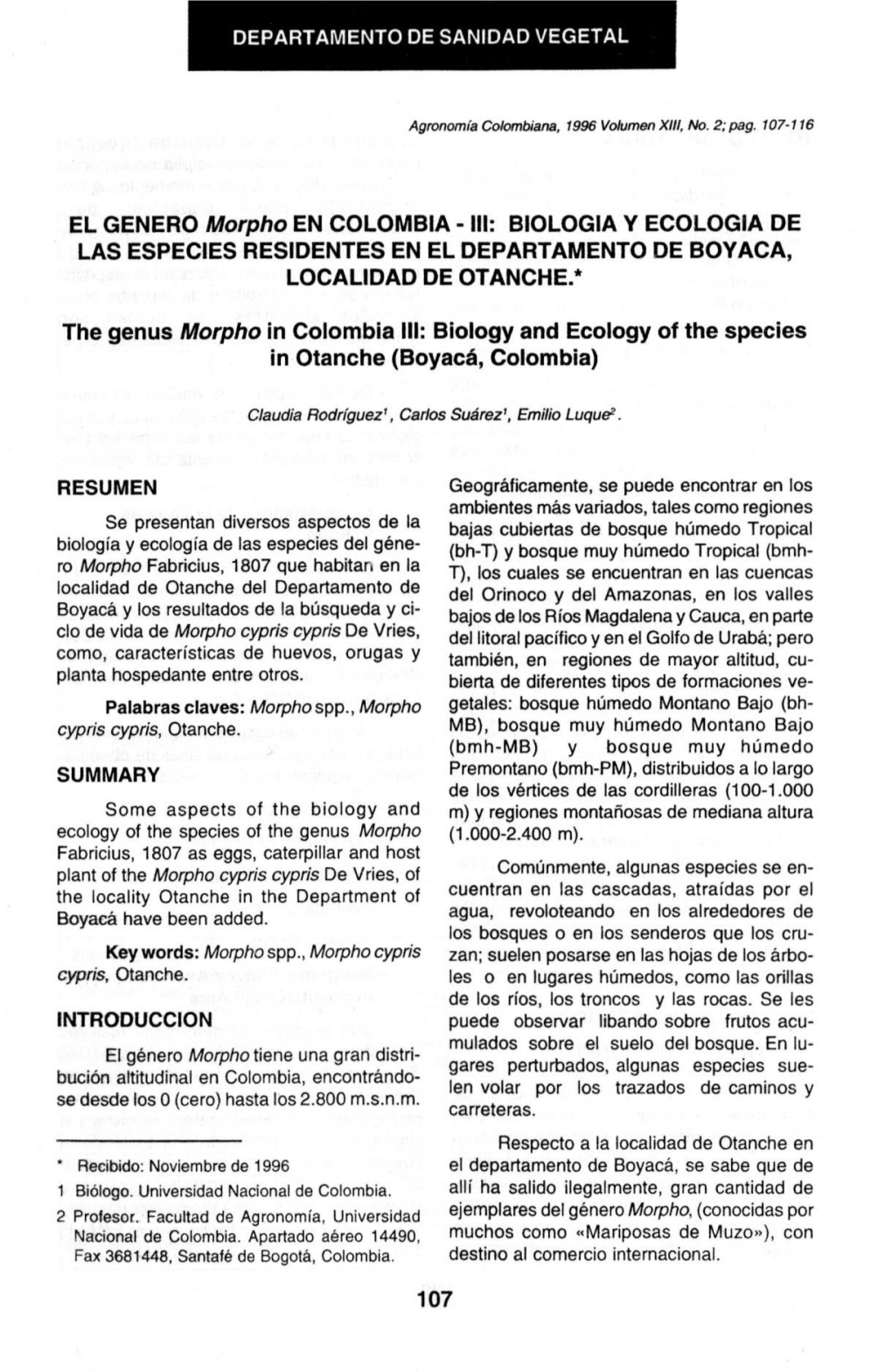 EL GENERO Morpho EN COLOMBIA - III: BIOLOGIA V ECOLOGIA DE LAS ESPECIES RESIDENTES EN EL DEPARTAMENTO DE BOYACA, LOCALIDAD DE OTANCHE.*